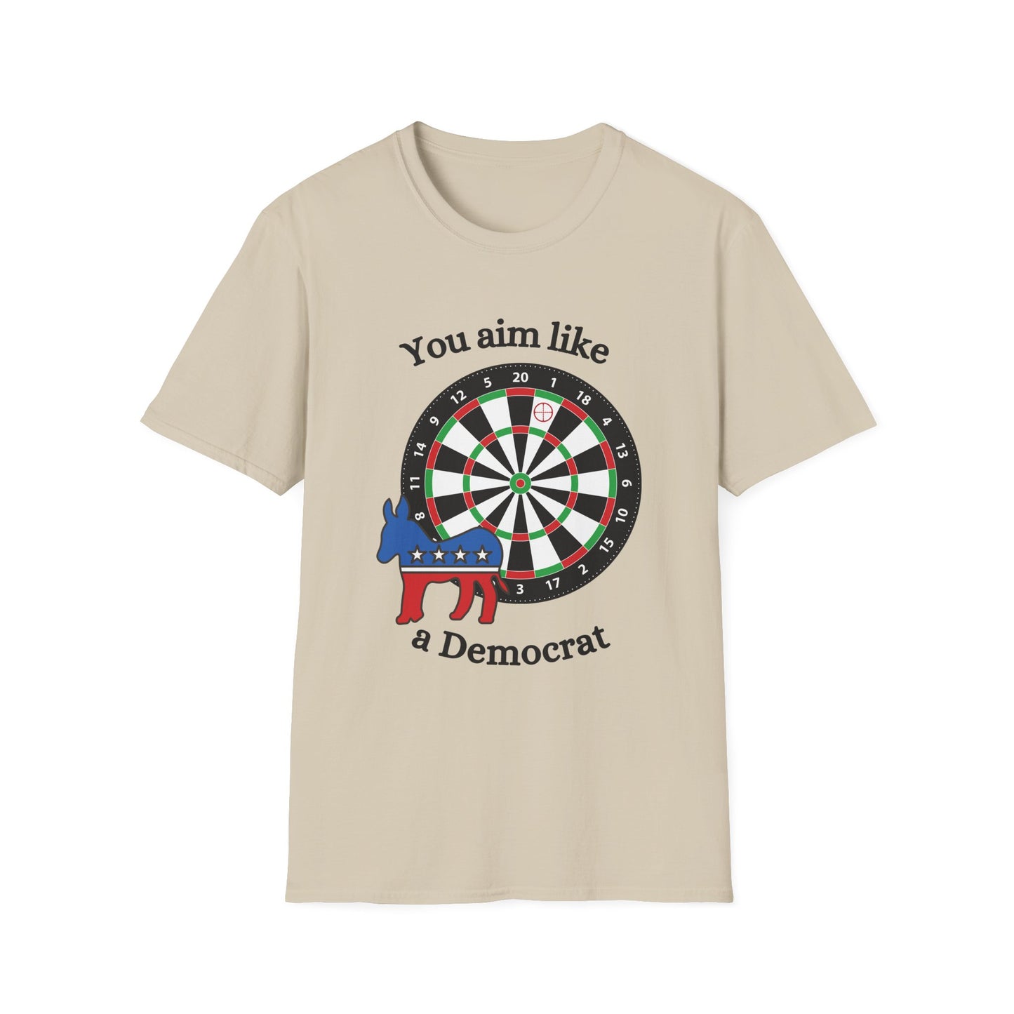 Funny you aim like a dem Unisex Darts Shirt