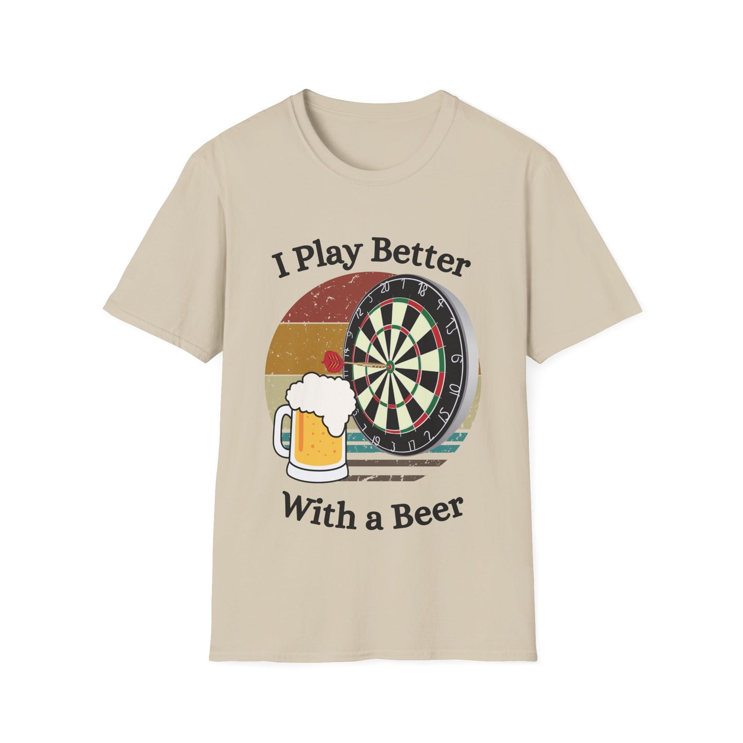 Funny unisex better with a beer darts shirt