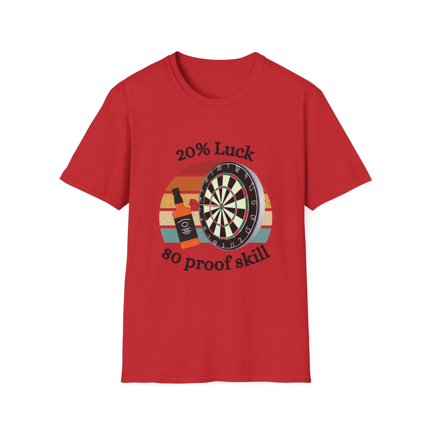 Funny 20% luck 80 proof skill Unisex Darts Shirt