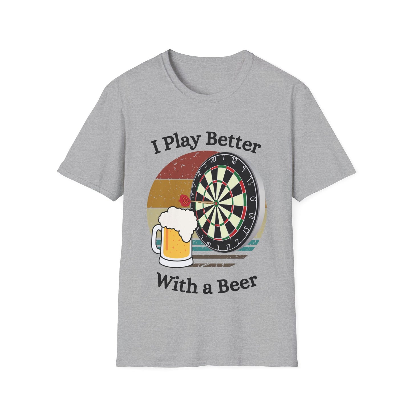 Funny unisex better with a beer darts shirt