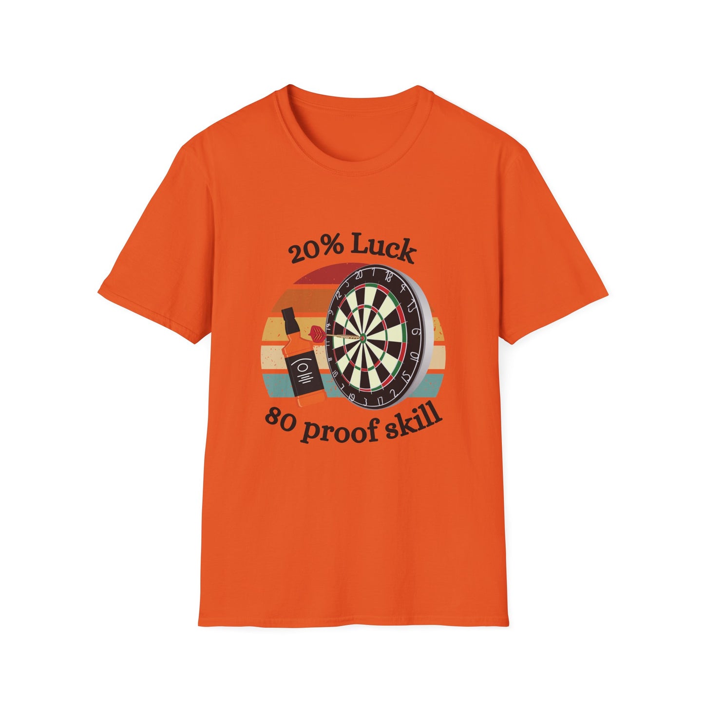 Funny 20% luck 80 proof skill Unisex Darts Shirt