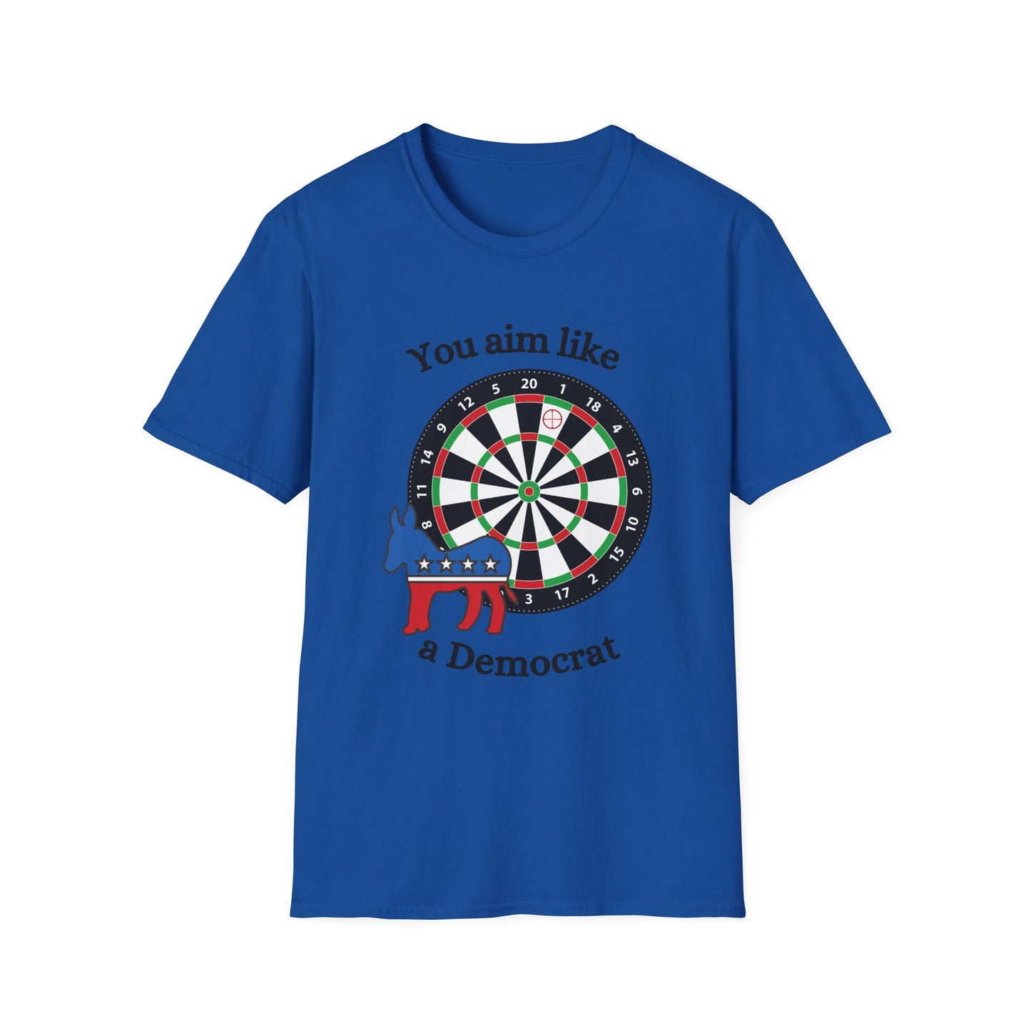 Funny you aim like a dem Unisex Darts Shirt