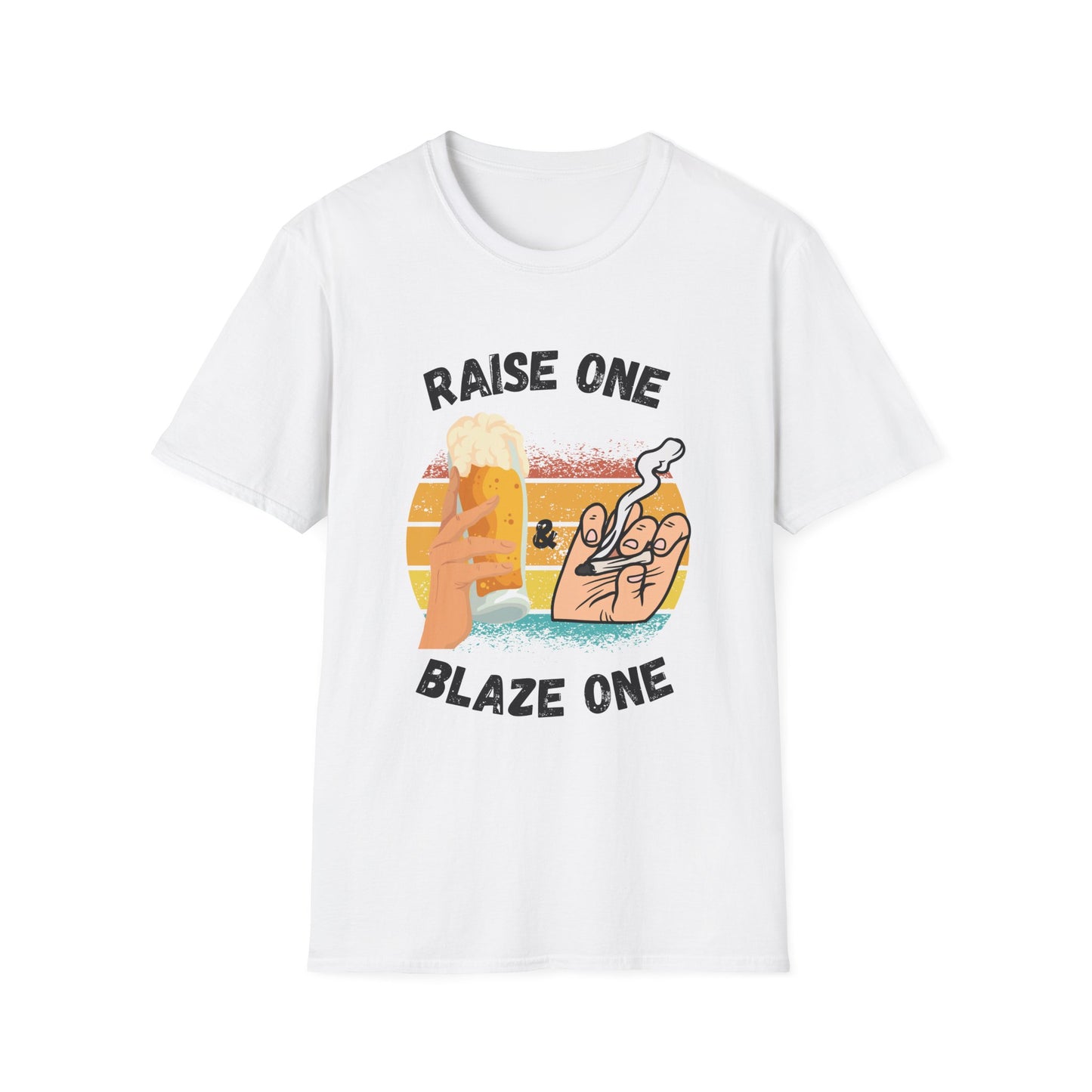 Funny raise one & blaze one Unisex Shirt