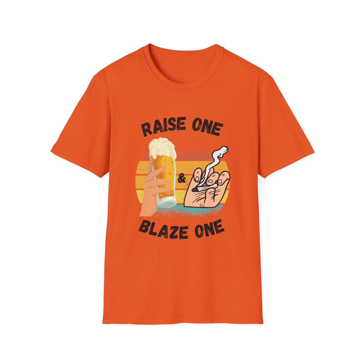 Funny raise one & blaze one Unisex Shirt