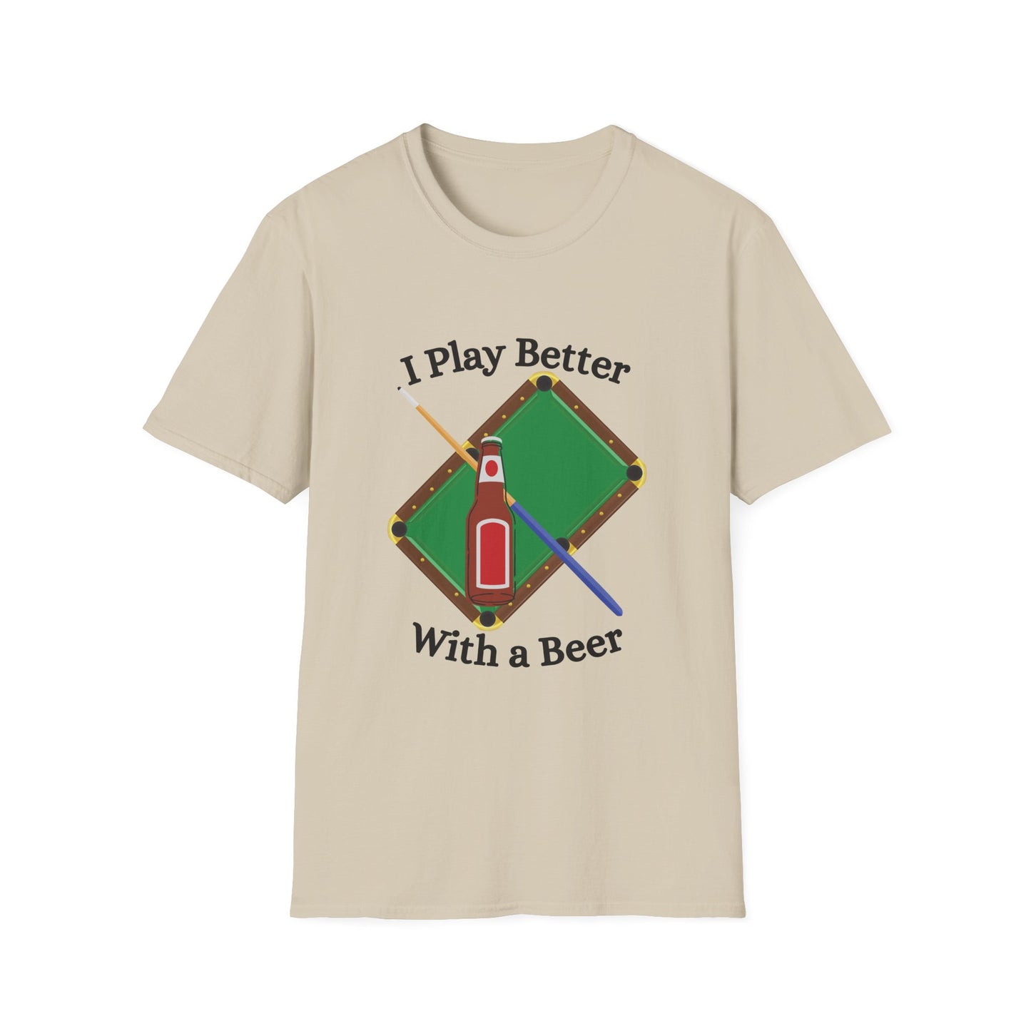 Funny I play better with a beer Unisex Billiards Shirt