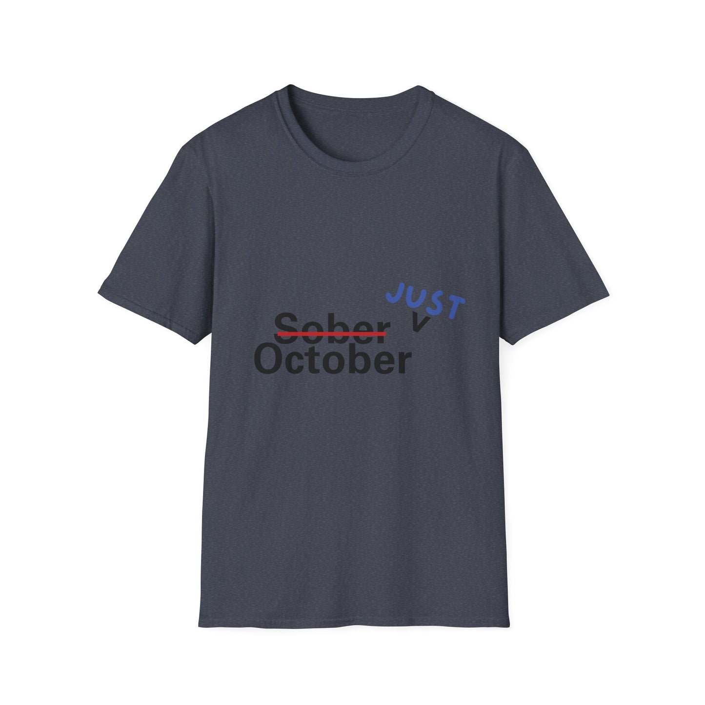 Funny sober just october Unisex Shirt