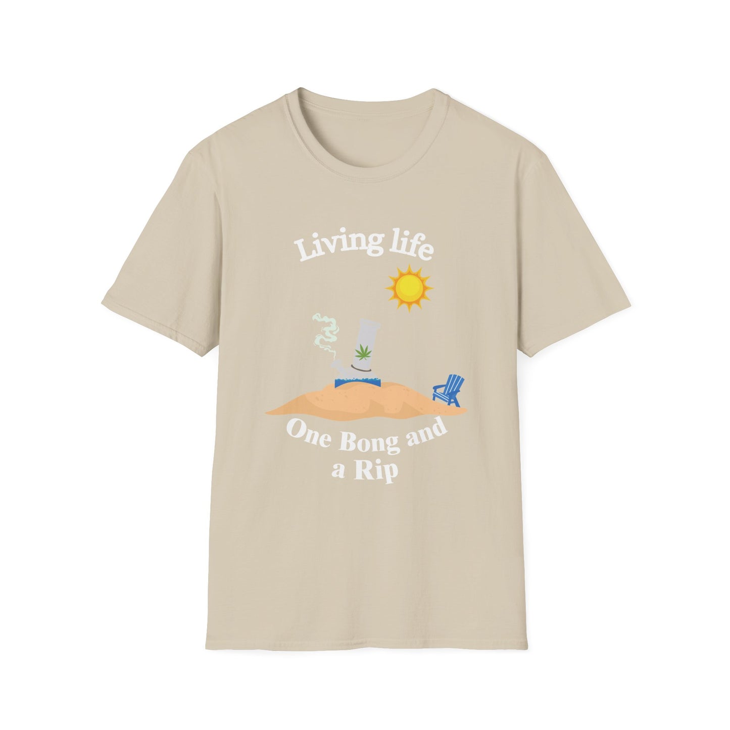 Funny living life one bong and a rip Unisex Shirt