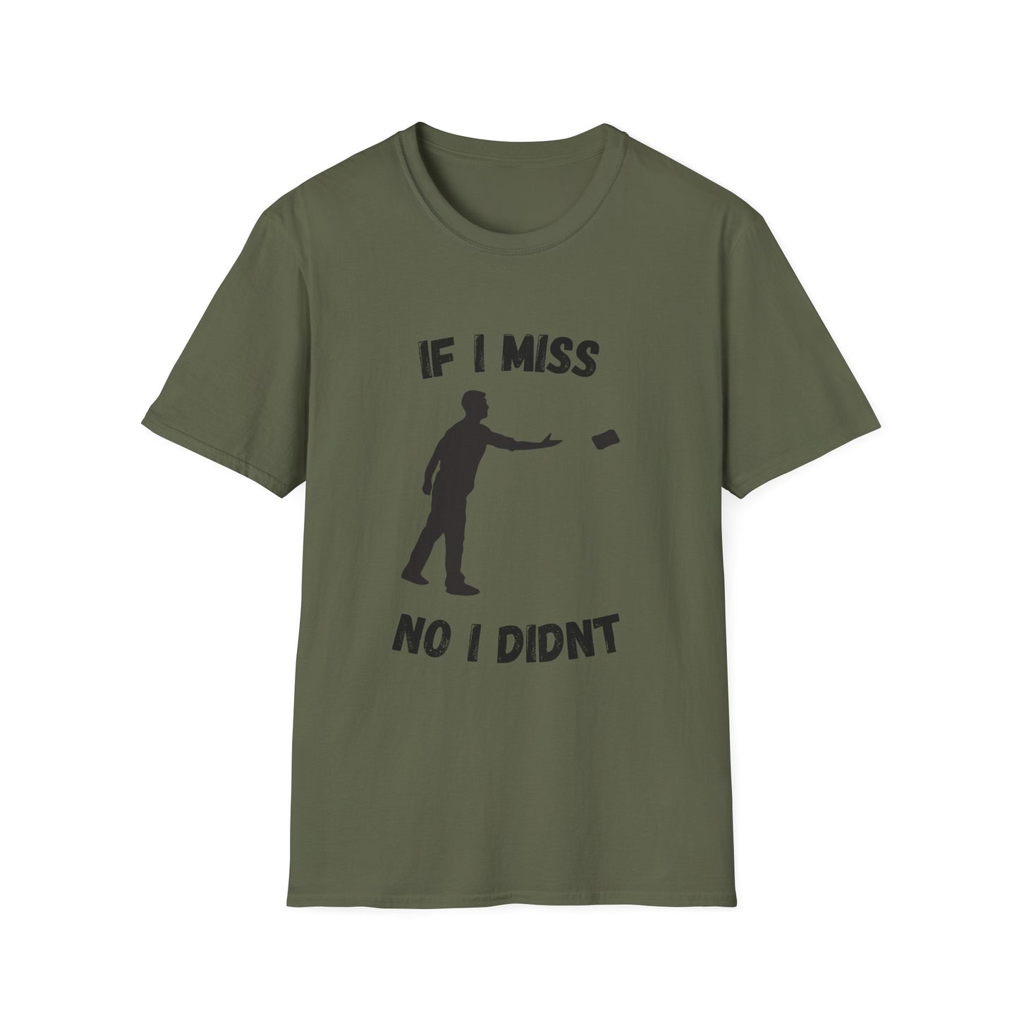 Funny if I miss no I didn't Unisex Cornhole Shirt