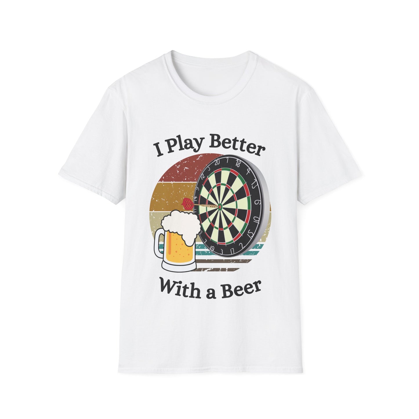 Funny unisex better with a beer darts shirt