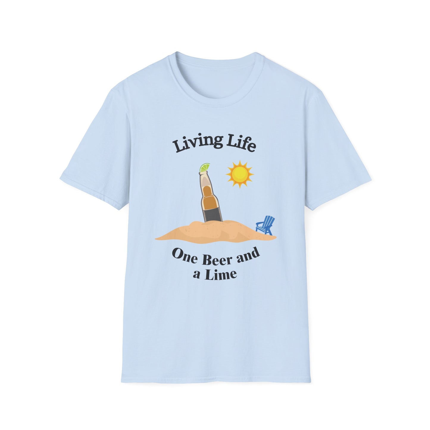 Funny living life one beer and a lime Unisex Shirt