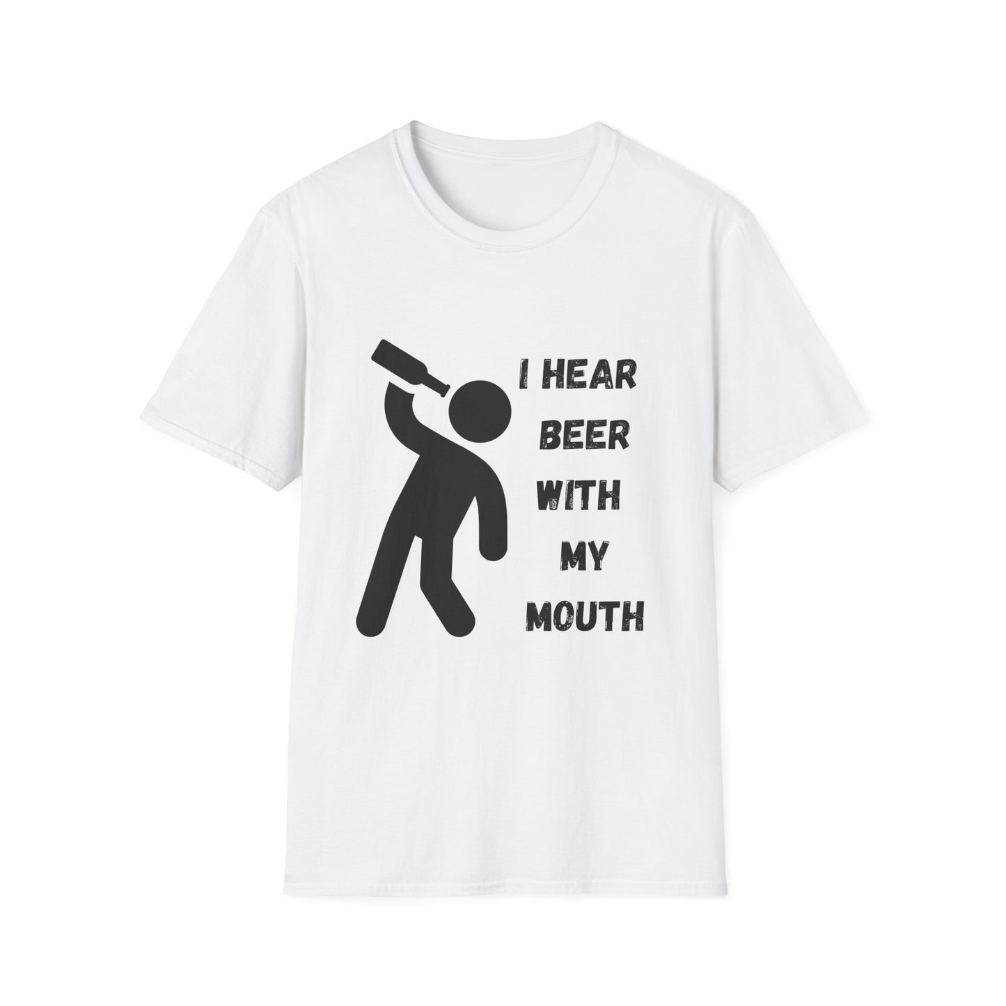 Funny I hear beer with my mouth Unisex Shirt