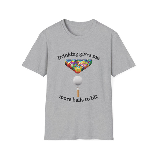 Funny drinking gives me more balls to hit Unisex Billiards/Pool Shirt