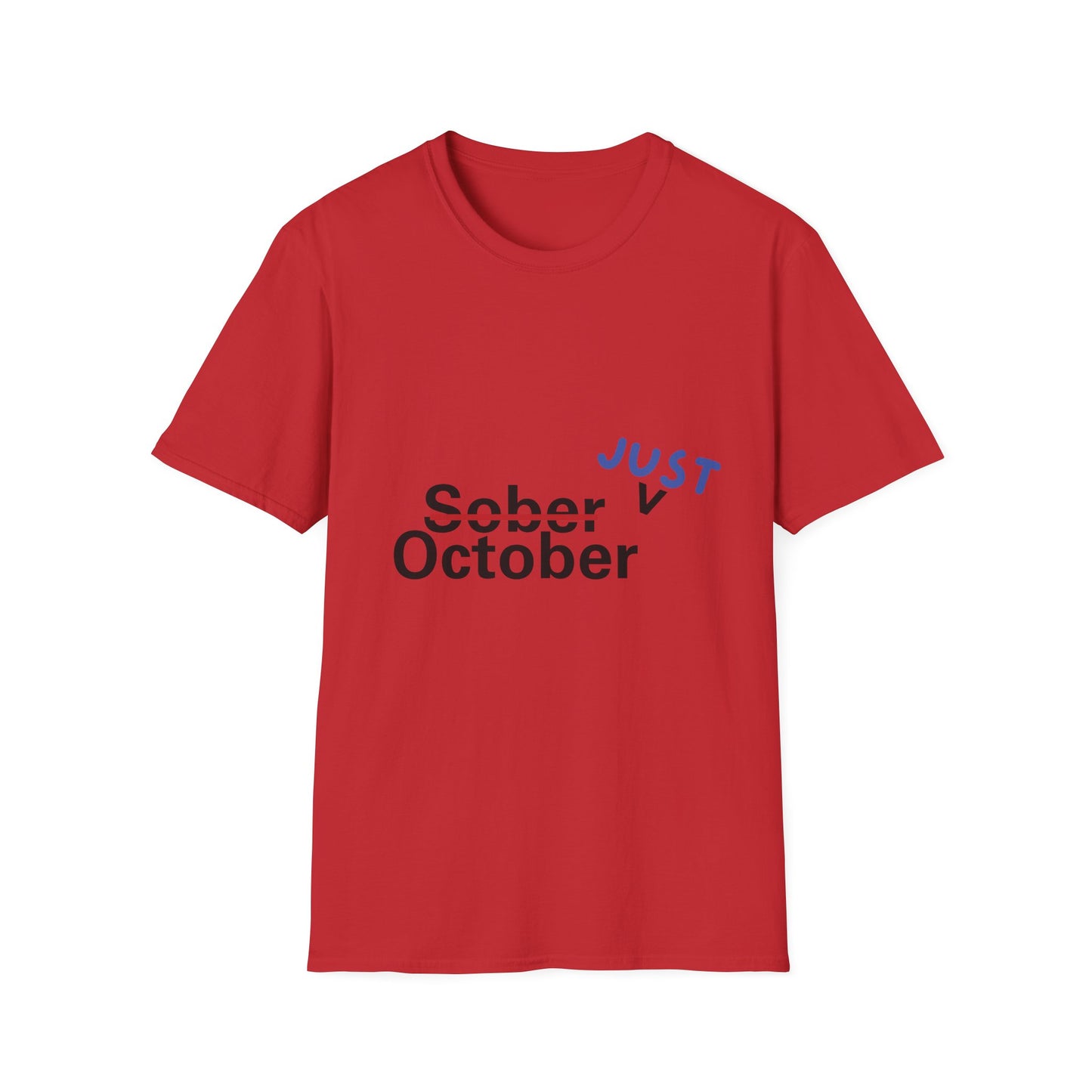 Funny sober just october Unisex Shirt