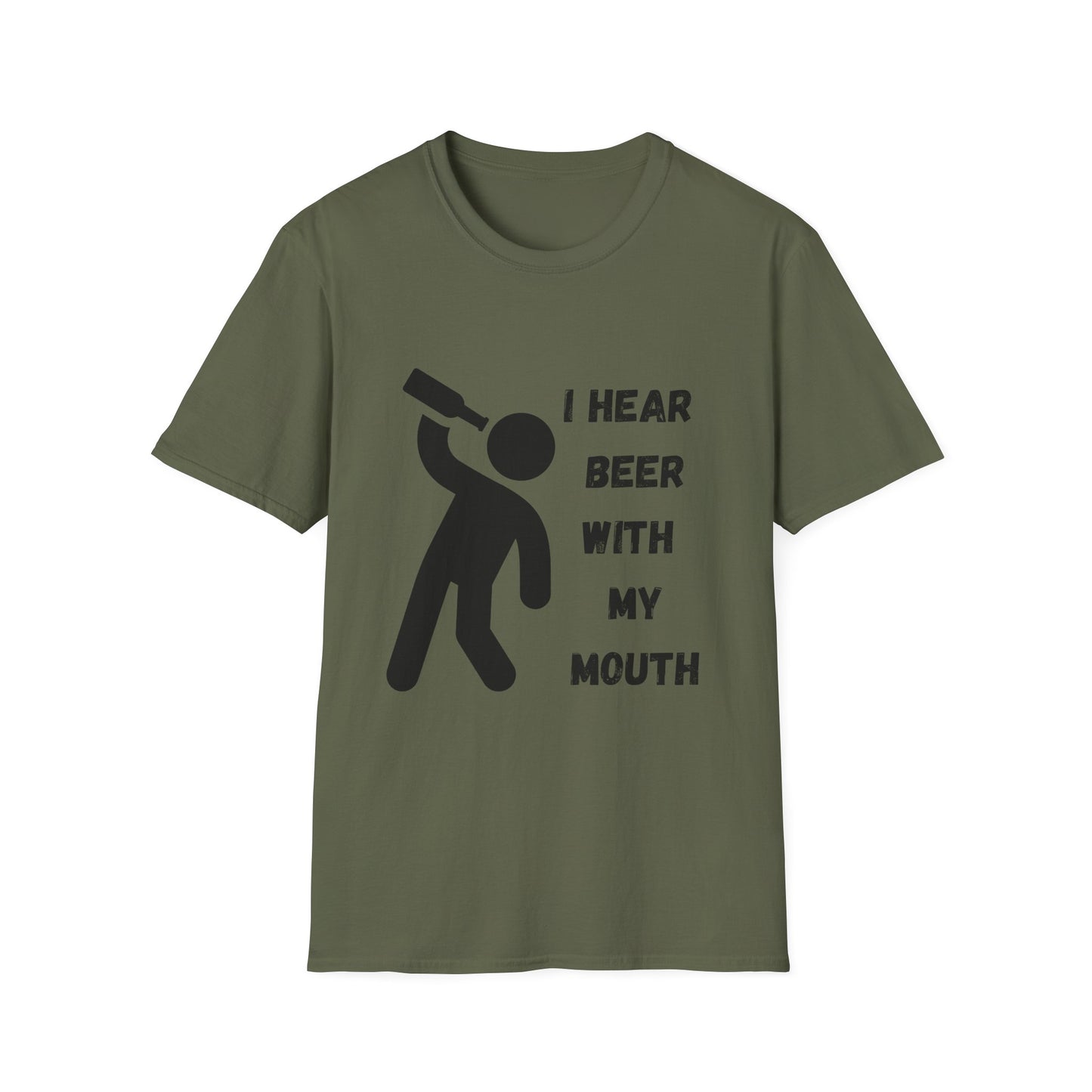 Funny I hear beer with my mouth Unisex Shirt