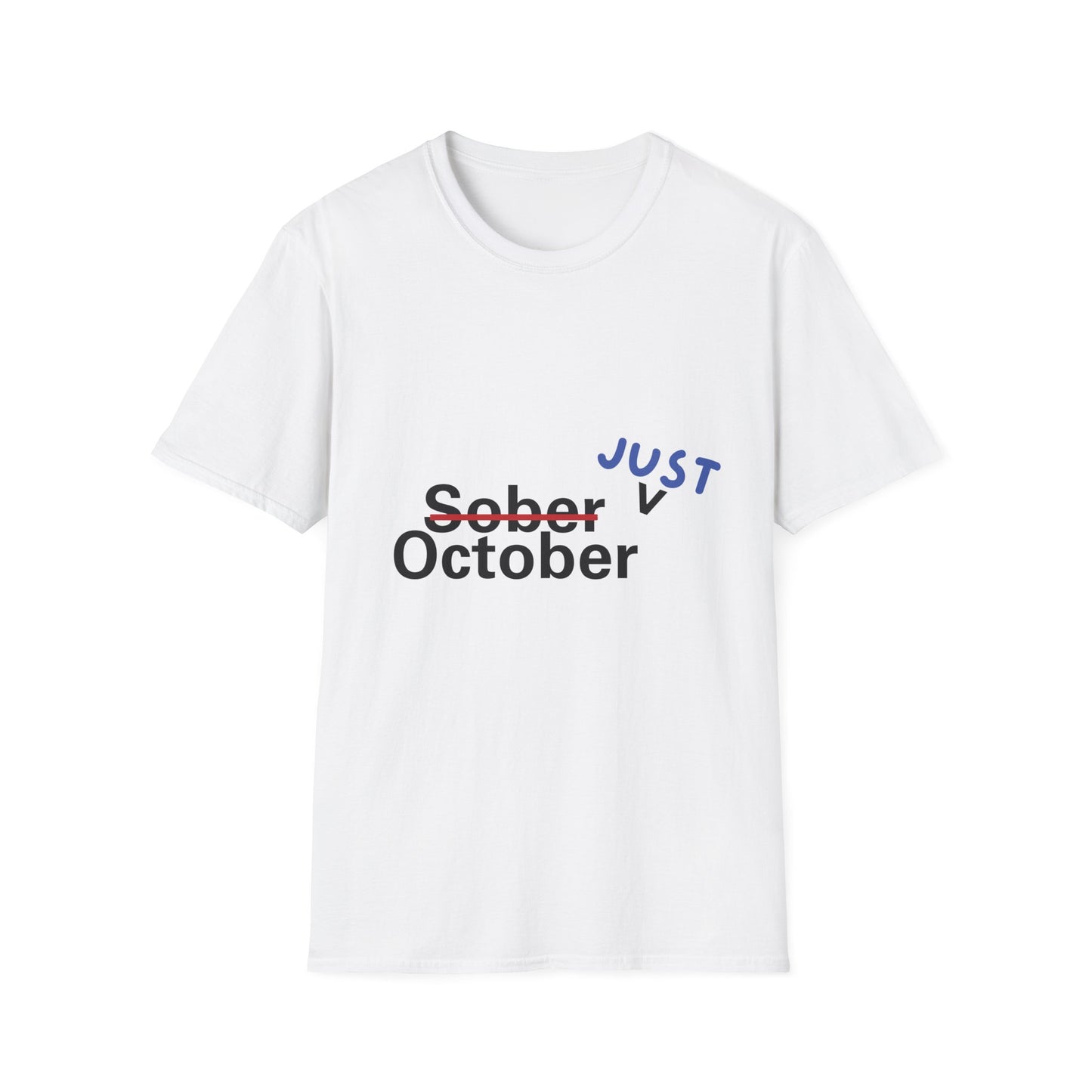 Funny sober just october Unisex Shirt