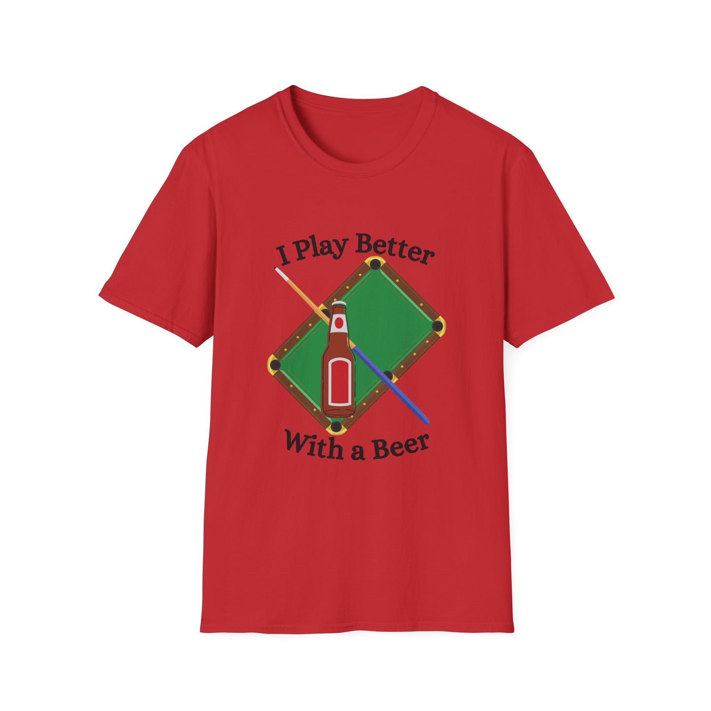 Funny I play better with a beer Unisex Billiards Shirt