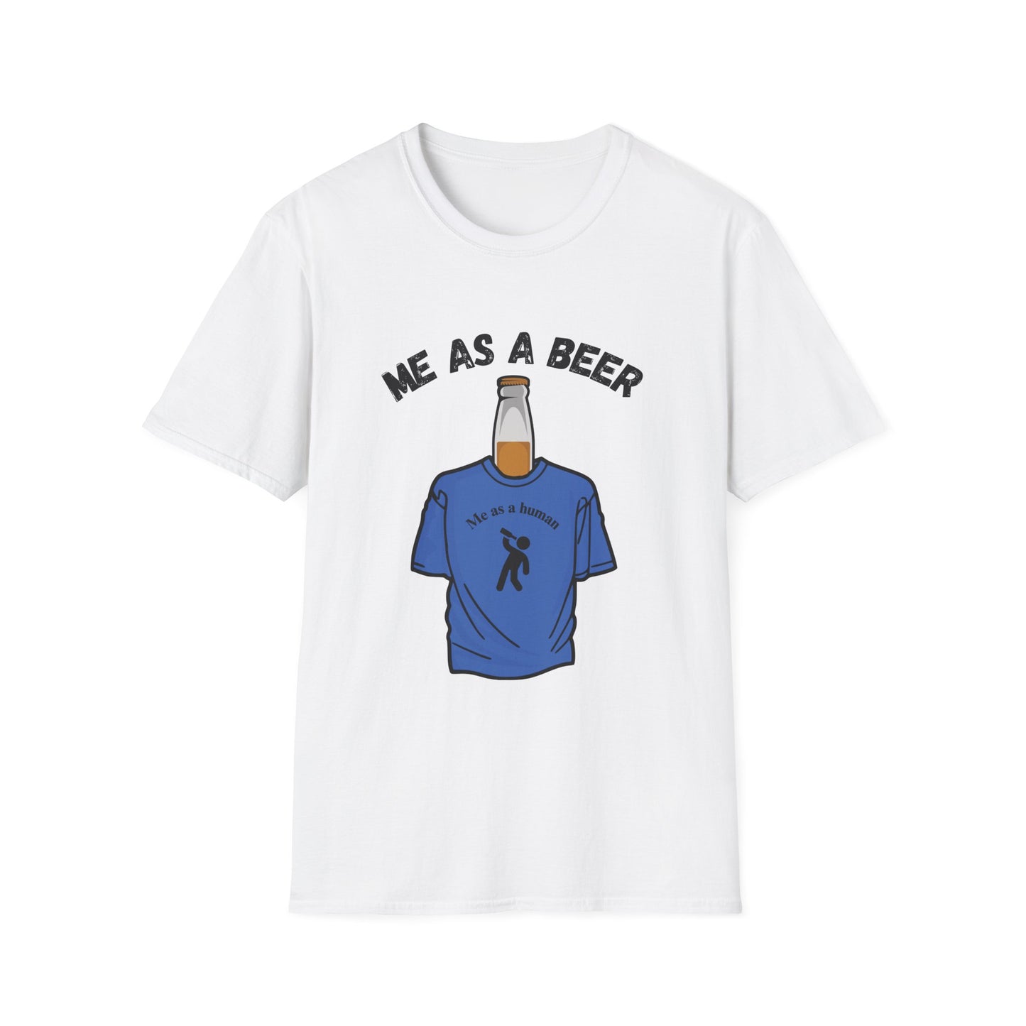 Funny me as a beer Unisex Shirt